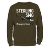 SMG, My Weapon Of Choice Sweatshirt