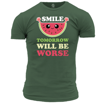 Smile Tomorrow Will Be Worse Unisex T Shirt