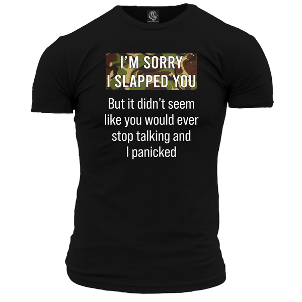 Sorry I Slapped You T Shirt