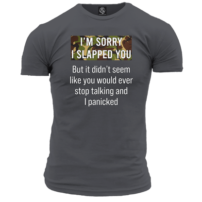 Sorry I Slapped You Unisex T Shirt
