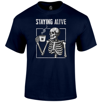 Staying Alive T Shirt