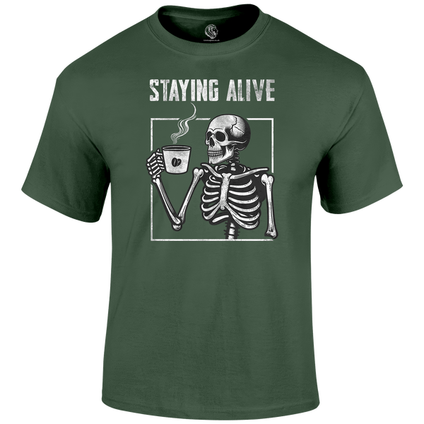 Staying Alive T Shirt