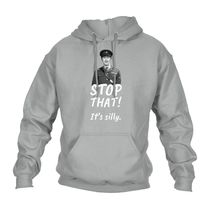 Funny Hoodie Stop That It's Silly