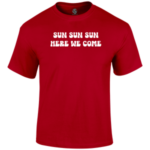 Sun Sun Sun T Shirt