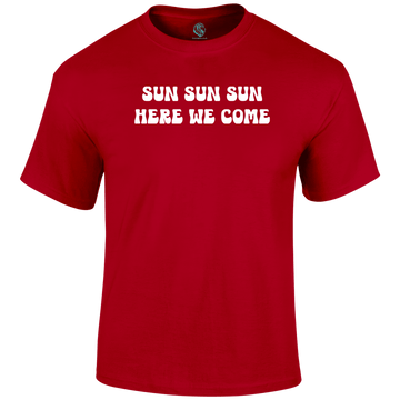 Sun Sun Sun T Shirt