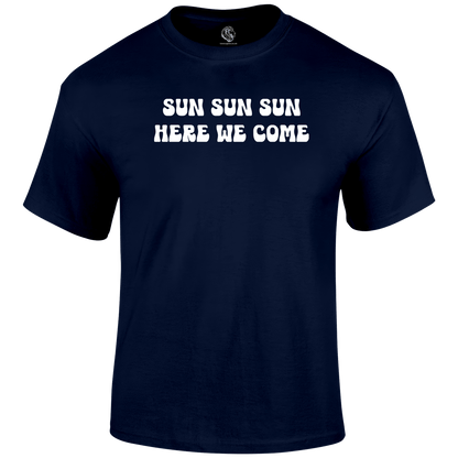 Sun Sun Sun T Shirt