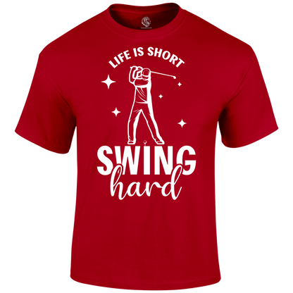 Swing Hard T Shirt
