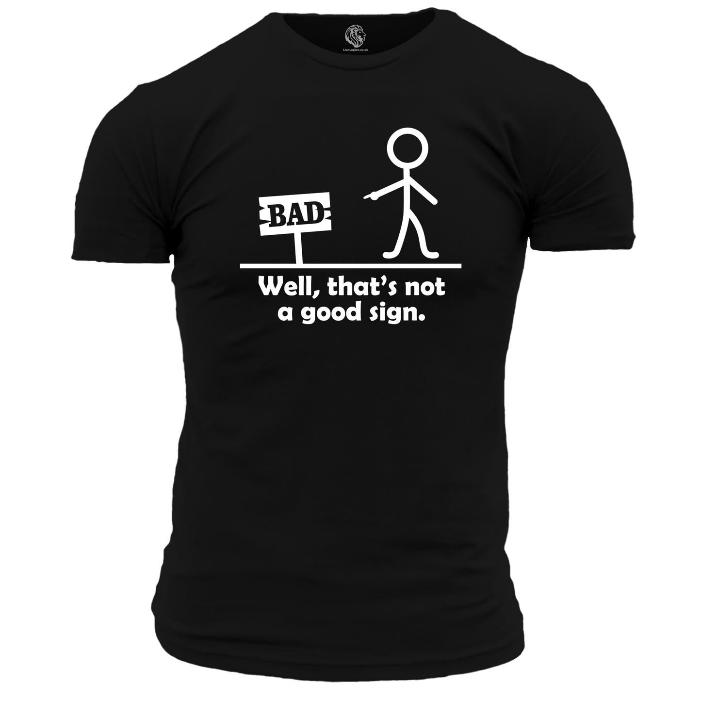 That's Not A Good Sign T Shirt