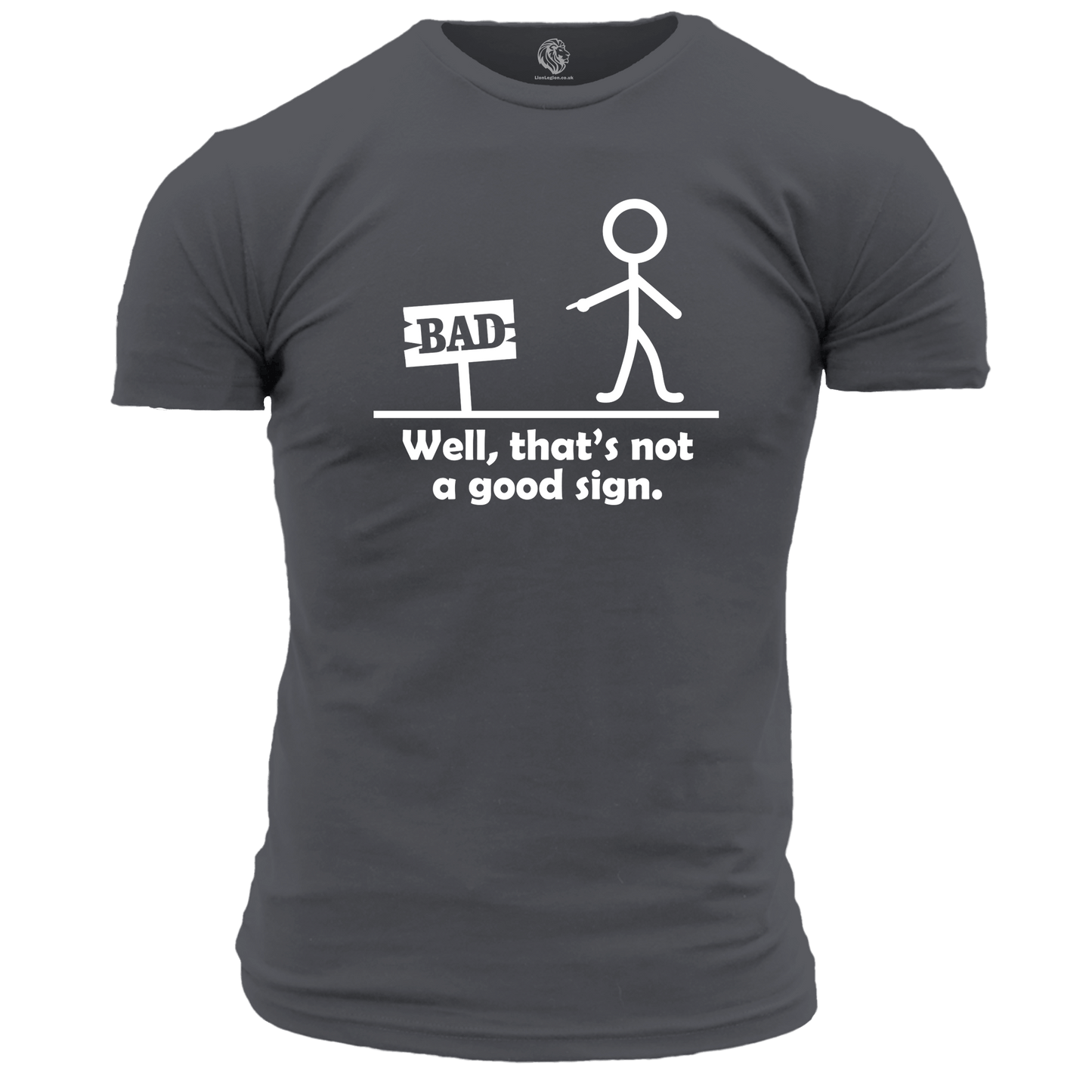 That's Not A Good Sign T Shirt