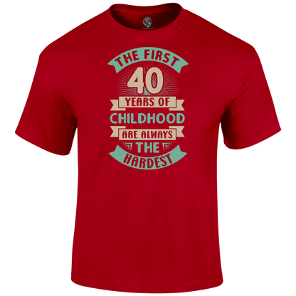The First Forty T Shirt