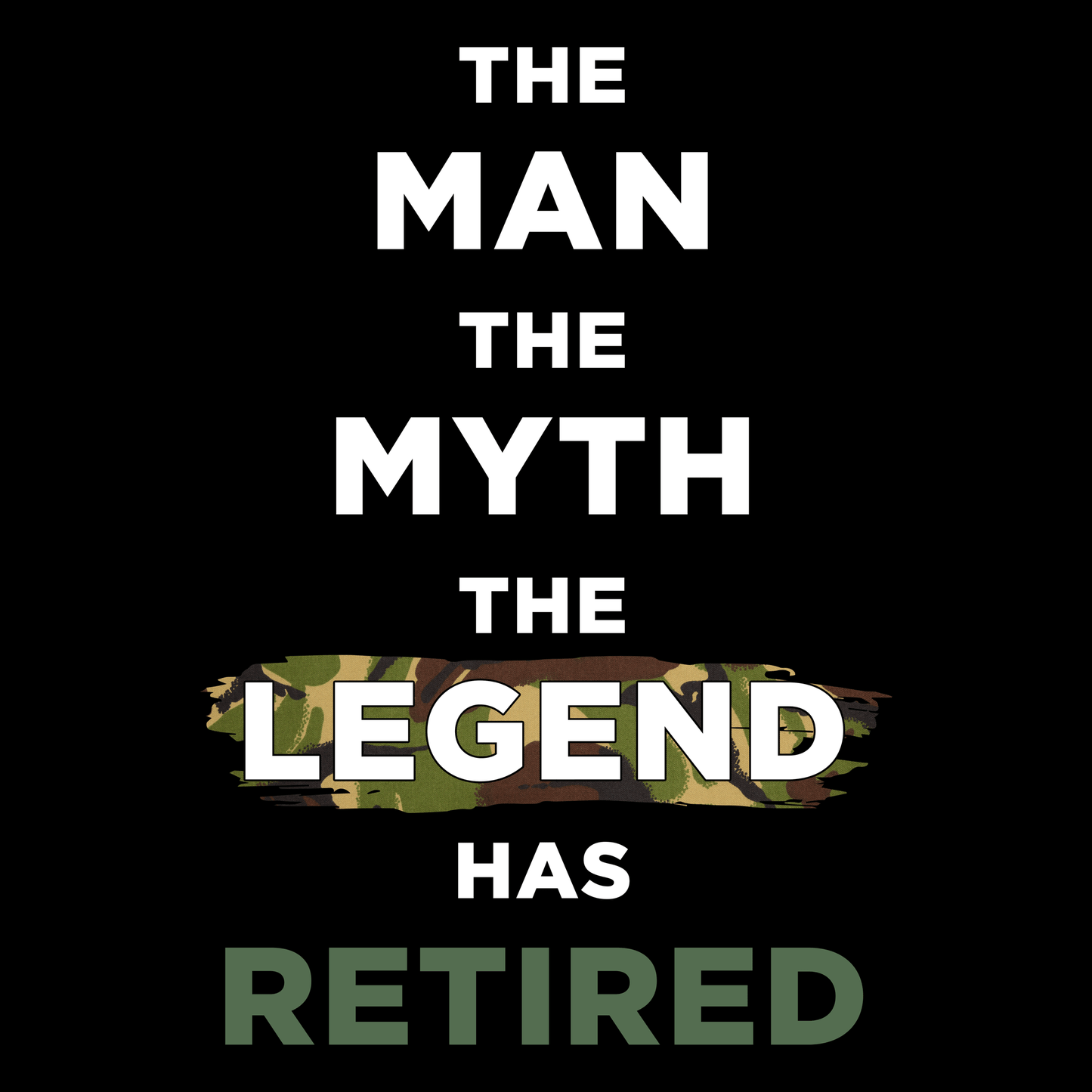 The Man The Myth The Legend Retired Unisex T Shirt