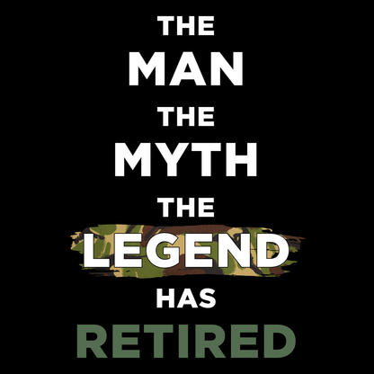The Man The Myth The Legend Retired Unisex T Shirt