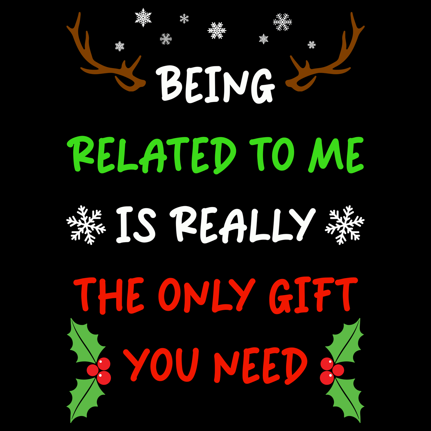 Funny Christmas Jumper The Only Gift