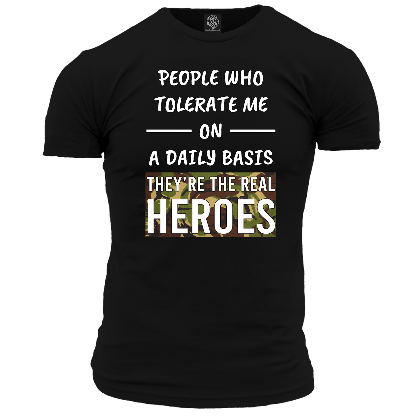 They're The Real Heroes T Shirt