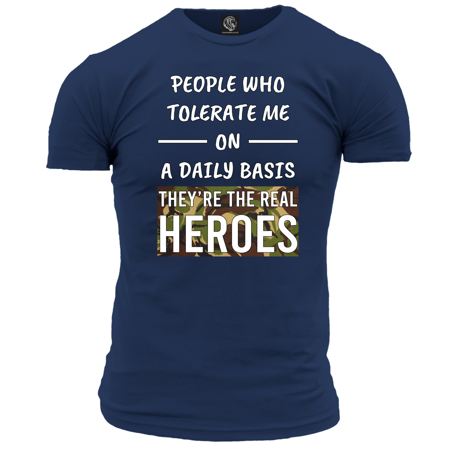 They're The Real Heroes T Shirt