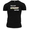 This Is My Retirement Uniform Unisex T Shirt