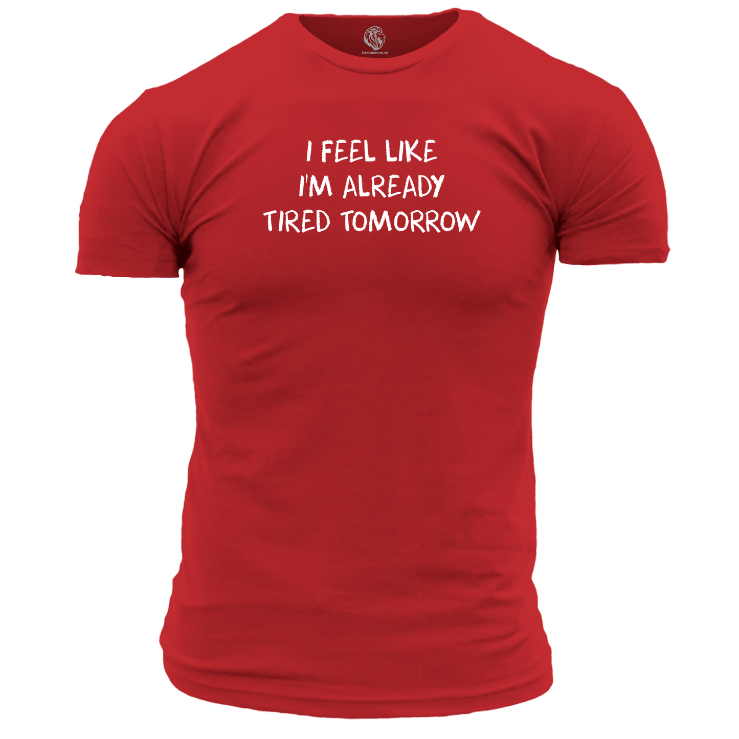 Tired Tomorrow Unisex T Shirt