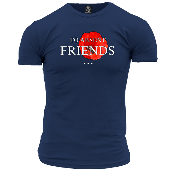 To Absent Friends T Shirt