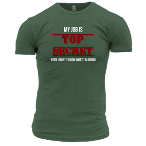Top Secret Job T Shirt - SALE