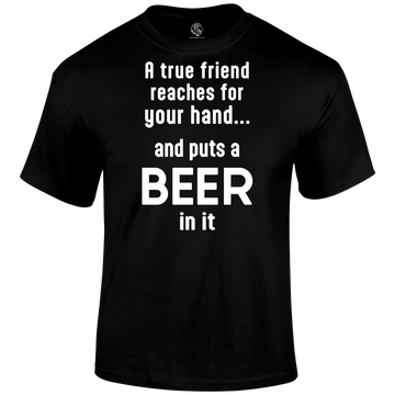 True Friend T Shirt