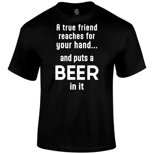True Friend T Shirt