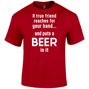 True Friend T Shirt