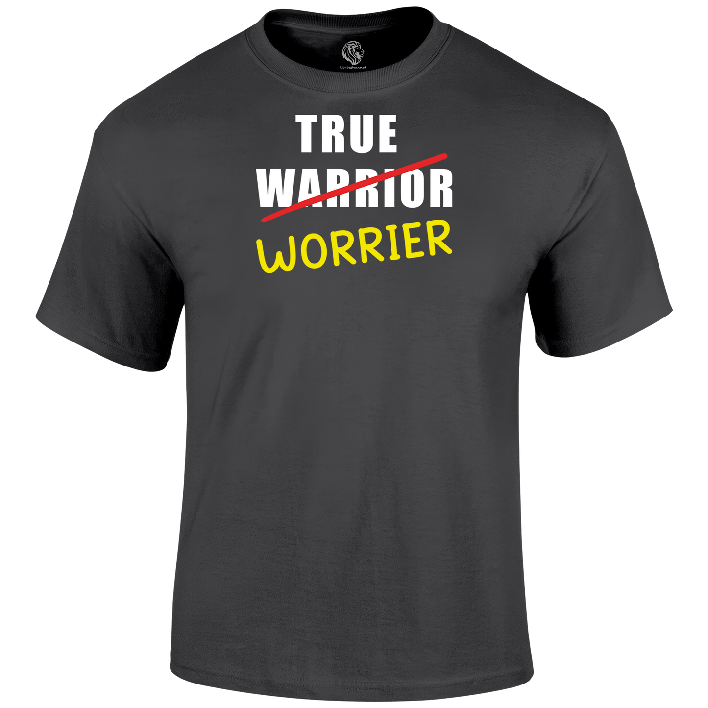 True Worrier T Shirt