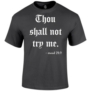 Try Me T Shirt