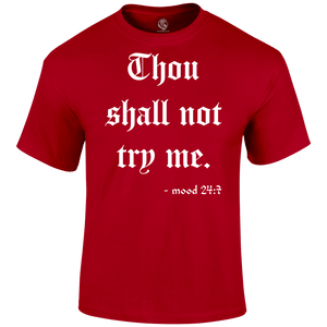 Try Me T Shirt