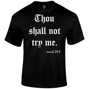 Try Me T Shirt