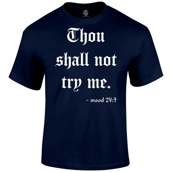 Try Me T Shirt
