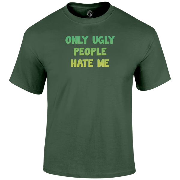 Ugly People T Shirt
