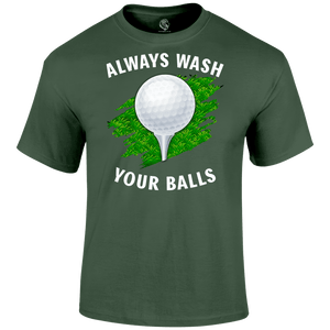 Wash Your Balls T Shirt