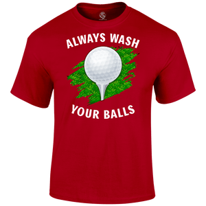 Wash Your Balls T Shirt