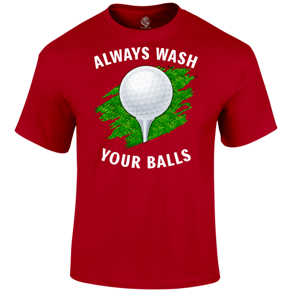 Wash Your Balls T Shirt