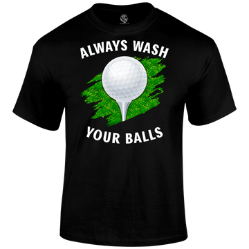 Wash Your Balls T Shirt