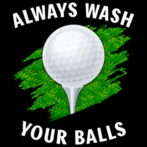 Wash Your Balls T Shirt