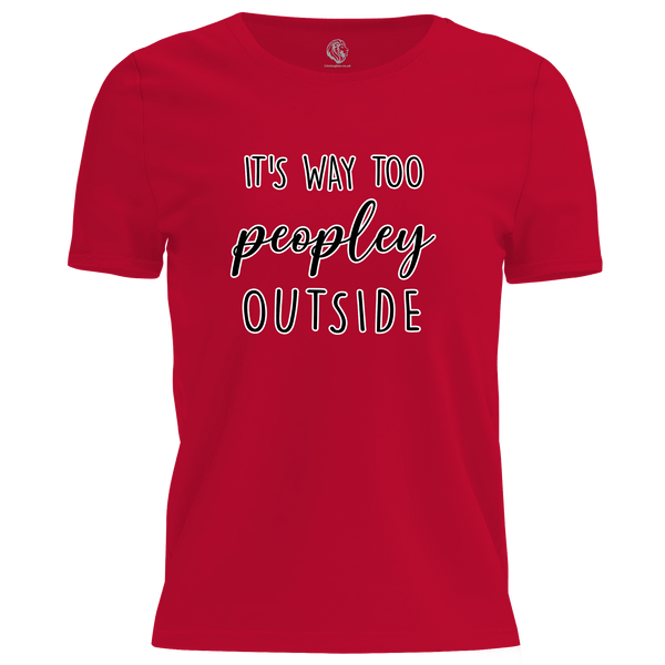 Way Too Peopley T Shirt