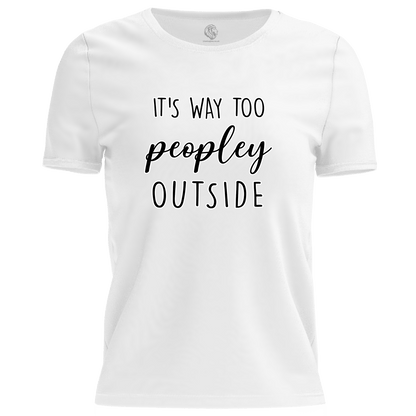Way Too Peopley T Shirt