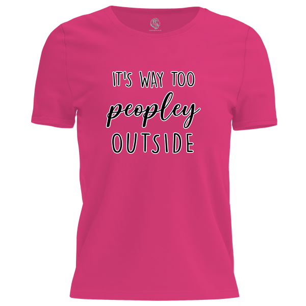 Way Too Peopley T Shirt