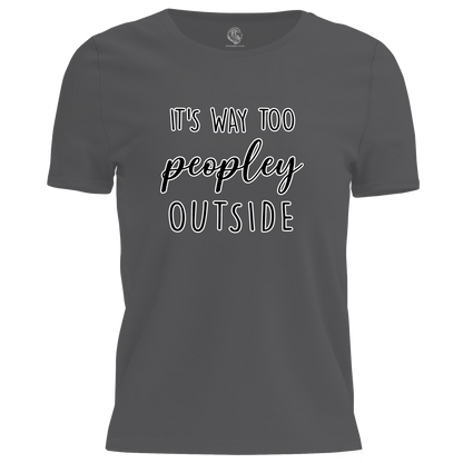 Way Too Peopley T Shirt