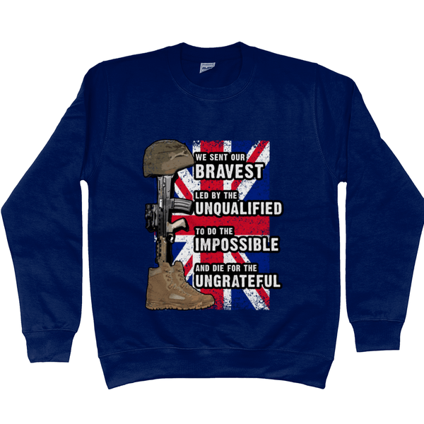 We Sent Our Bravest Sweatshirt