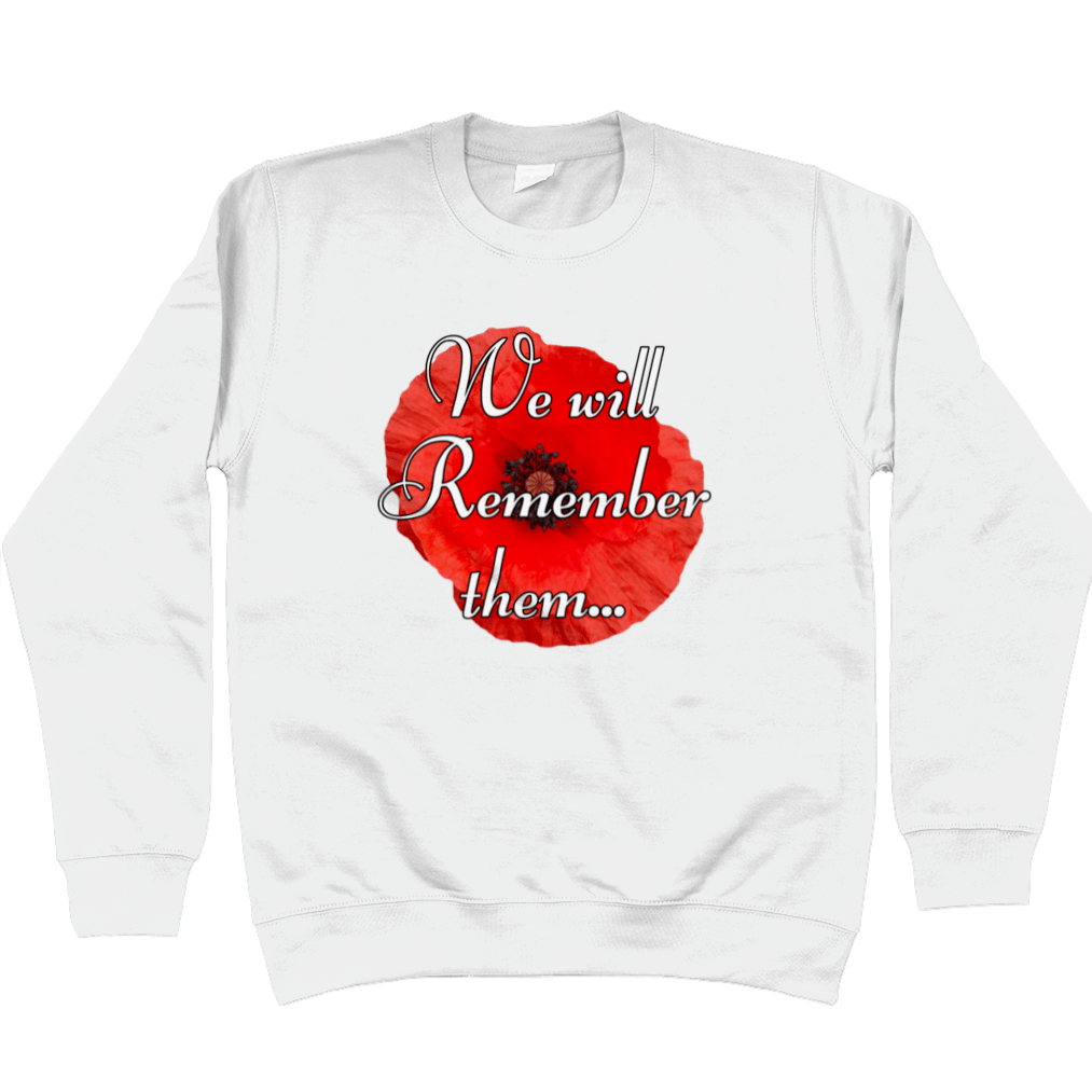 We Will Remember Them Sweatshirt