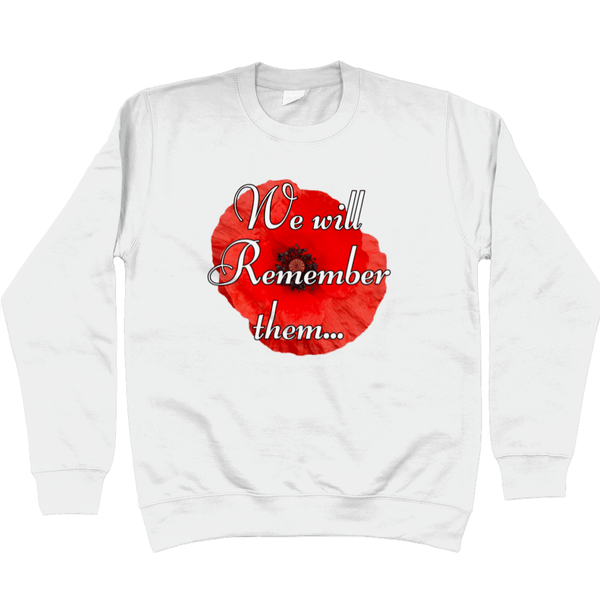 We Will Remember Them Sweatshirt