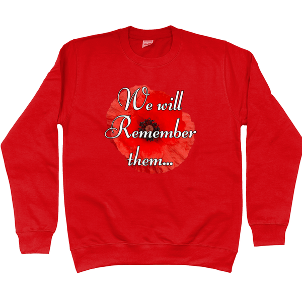 We Will Remember Them Sweatshirt