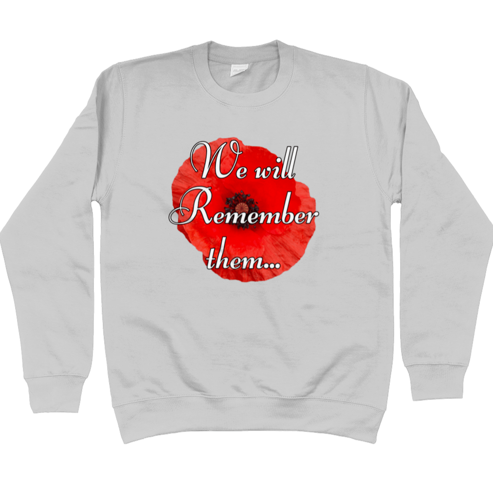 We Will Remember Them Sweatshirt