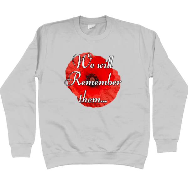 We Will Remember Them Sweatshirt