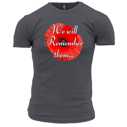 Remembrance Day T Shirt We Will Remember Them