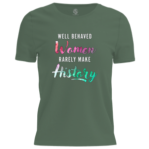 Well Behaved Women T Shirt