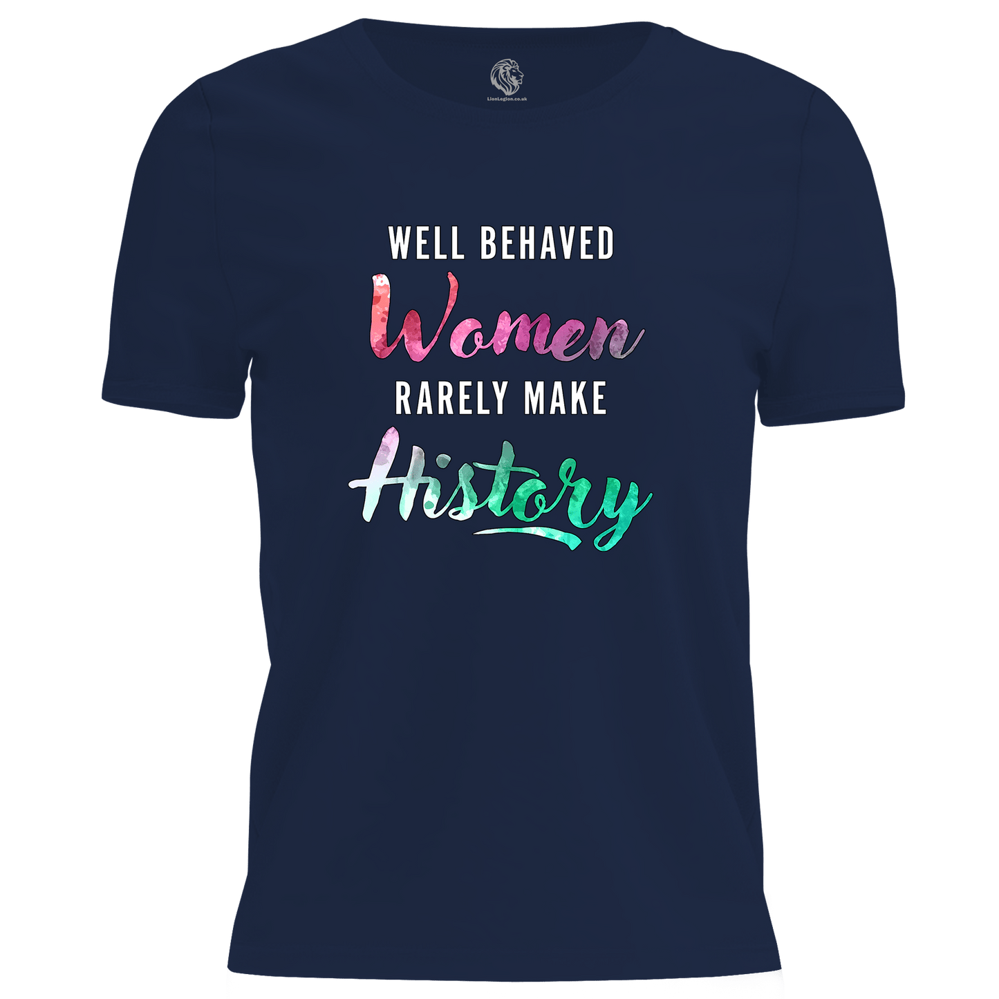 Well Behaved Women T Shirt